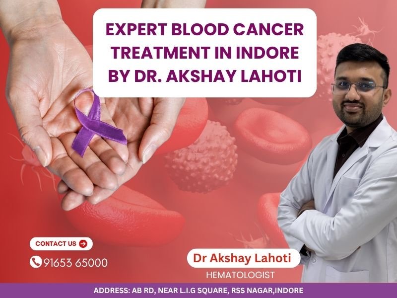 Hands holding a purple ribbon symbolizing cancer awareness, with Dr. Akshay Lahoti and red blood cell background promoting Blood Cancer Treatment in Indore.